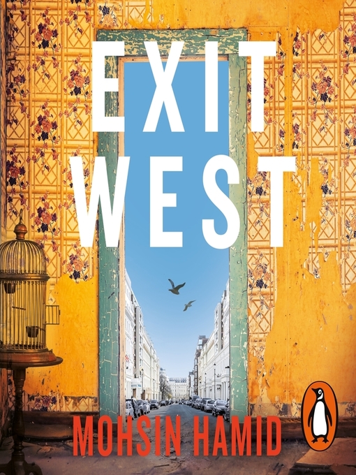 Title details for Exit West by Mohsin Hamid - Available